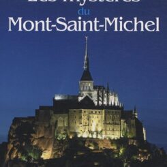 LES MYSTERES DU MONT SAINT MICHEL