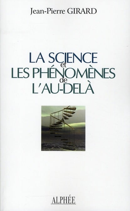 LA SCIENCE ET LES PHENOMENES DE L AU DELA