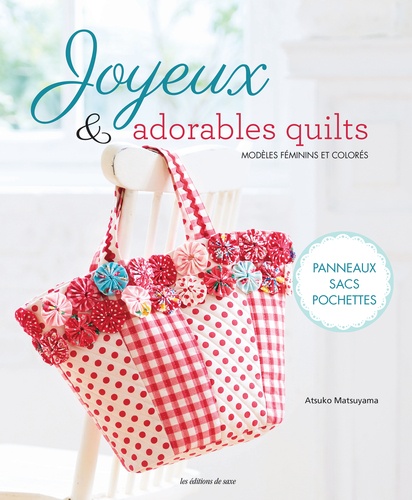 JOYEUX ET ADORABLES QUILTS