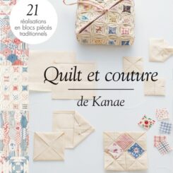 QUILTS ET COUTURE DE KANAE