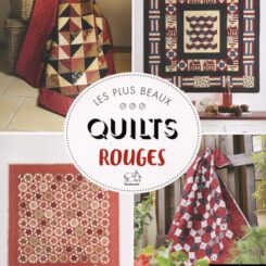 LES PLUS BEAUX QUILTS ROUGES