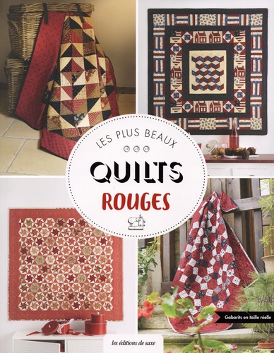 LES PLUS BEAUX QUILTS ROUGES