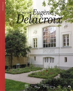 LE MUSEE EUGENE DELACROIX (ALBUM)