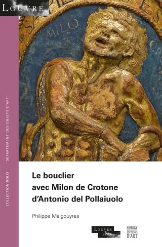 COLL SOLO 63 - LE BOUCLIER AVEC MILON DE CROTONE D'ANTONIO DEL POLLAIUOLO