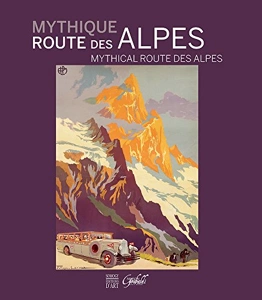 MYTHIQUE ROUTE DES ALPES (ANGLAIS/FRANCAIS)