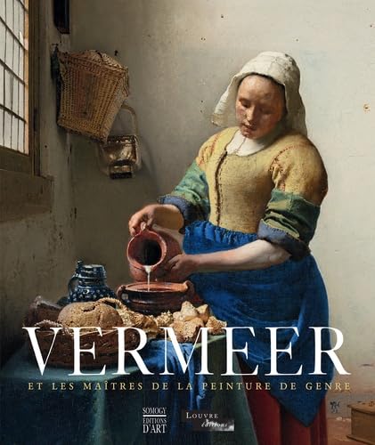 VERMEER ET LES MAITRES DE LA PEINTURE DE GENRE
