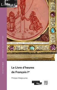 COLL SOLO 68 - LE LIVRE D'HEURES DE FRANCOIS 1ER