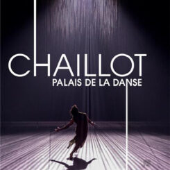 CHAILLOT - PALAIS DE LA DANSE