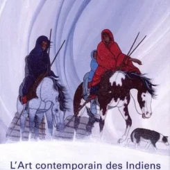 L'ART CONTEMPORAIN DES INDIENS DU SUD OUEST DES ETATS UNIS