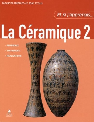 ET SI J'APPRENAIS... LA CERAMIQUE 2