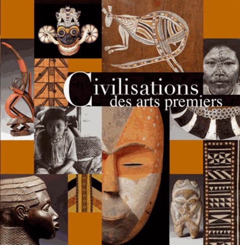 CIVILISATIONS DES ARTS PREMIERS