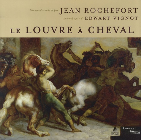 LE LOUVRE A CHEVAL