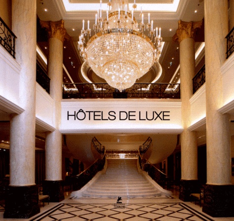 HOTELS DE LUXE
