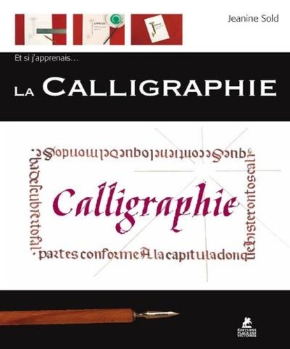 ET SI J'APPRENAIS... LA CALLIGRAPHIE