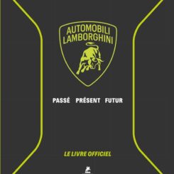 LAMBORGHINI - PASSE PRESENT FUTUR