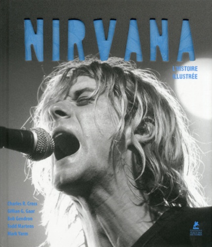 NIRVANA - L'HISTOIRE ILLUSTREE