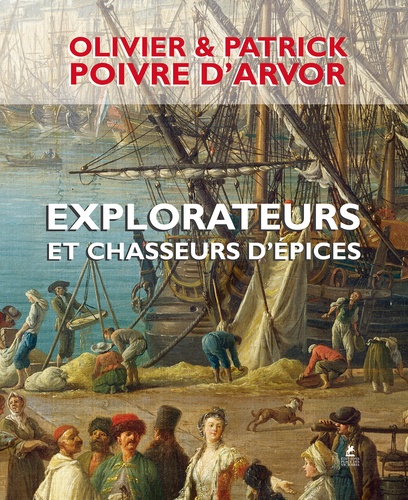 EXPLORATEURS ET CHASSEURS D'EPICES