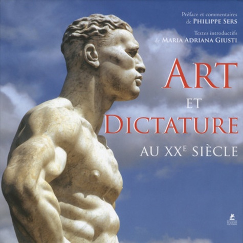 ART ET DICTATURE AU XXE SIECLE