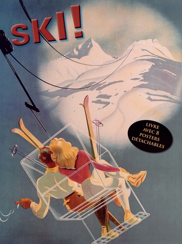 SKI ! LIVRE AVEC 8 POSTERS DETACHABLES PUBLICITAIRES RETRO