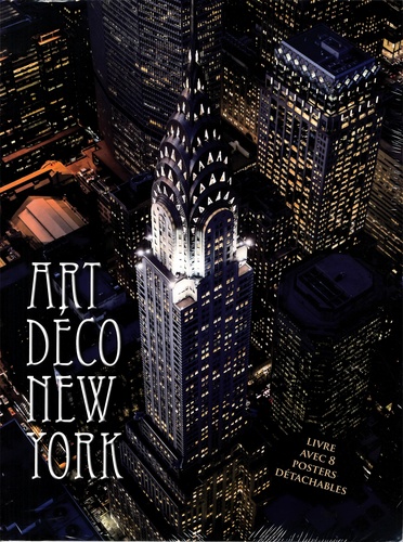 ART DECO NEW-YORK - LIVRE AVEC 8 POSTERS DETACHABLES