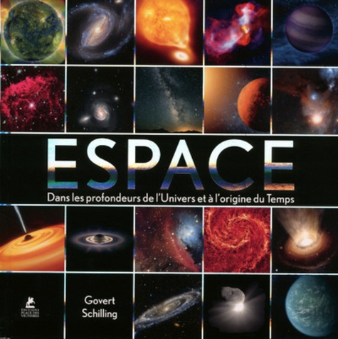 ESPACE - DANS LES PROFONDEURS DE L'UNIVERS ET A L'ORIGINE DU TEMPS
