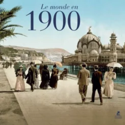 LE MONDE EN 1900