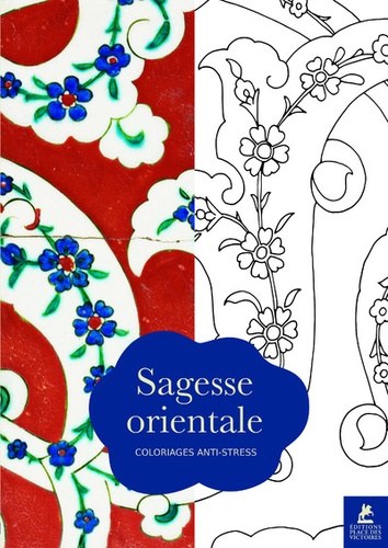 SAGESSE ORIENTALE - COLORIAGES ANTI-STRESS