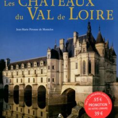 LES CHATEAUX DU VAL DE LOIRE