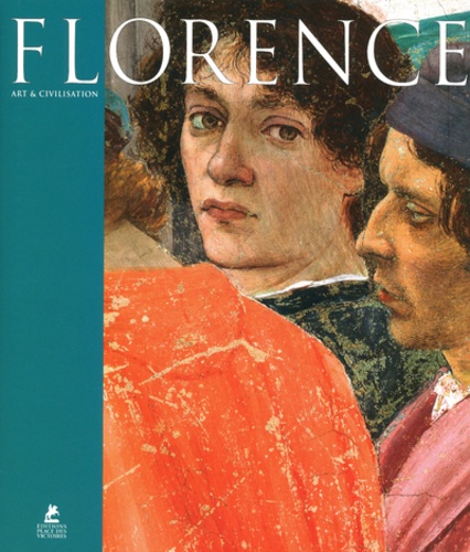 FLORENCE - ART ET CIVILISATION