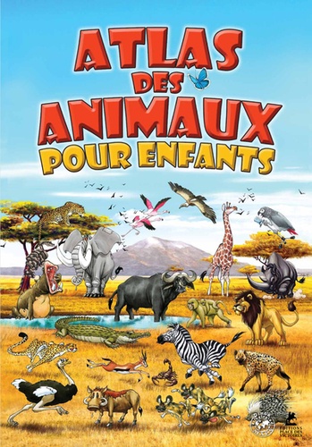 ATLAS DES ANIMAUX POUR ENFANTS