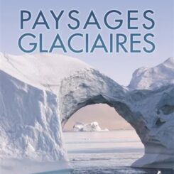 PAYSAGES GLACIAIRES