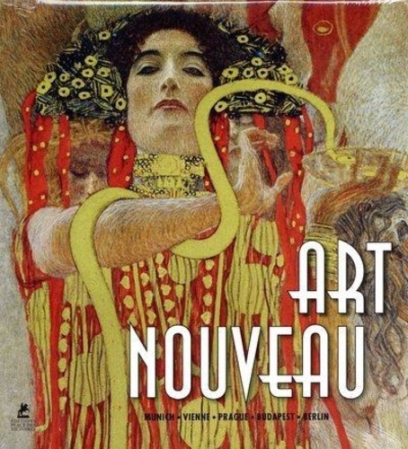 ART NOUVEAU - MUNICH, VIENNE, PRAGUE, BUDAPEST, BERLIN