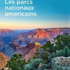 LES PARCS NATIONAUX AMERICAINS