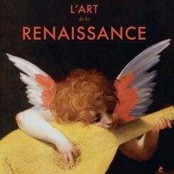 L'ART DE LA RENAISSANCE