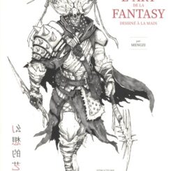 L'ART DE LA FANTASY - DESSINE A LA MAIN