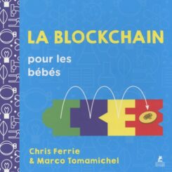 LA BLOCKCHAIN POUR LES BEBES