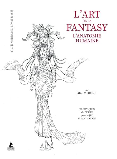 L'ART DE LA FANTASY- L'ANATOMIE HUMAINE