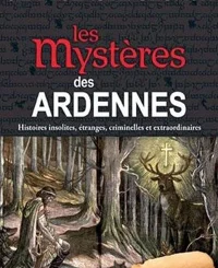 LES MYSTERES DES ARDENNES