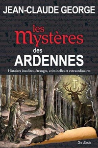 LES MYSTERES DES ARDENNES