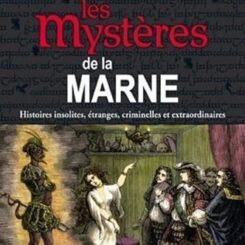 LES MYSTERES DE LA MARNE