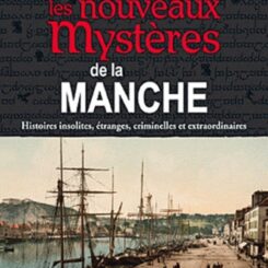 LES NOUVEAUX MYSTERES DE LA MANCHE