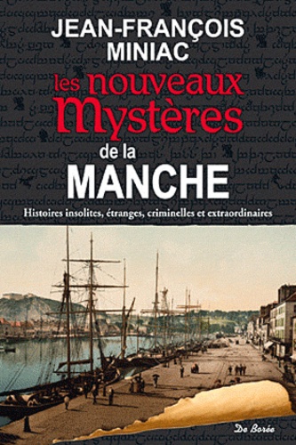 LES NOUVEAUX MYSTERES DE LA MANCHE