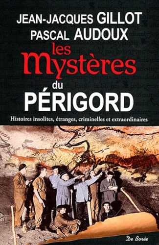 LES MYSTERES DU PERIGORD