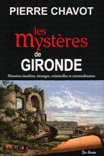 LES MYSTERES DE LA GIRONDE