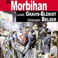 LES NOUVELLES AFFAIRES CRIMINELLES DU MORBIHAN