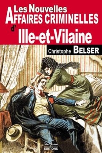 LES NOUVELLES AFFAIRES CRIMINELLES DE L'ILLE ET VILAINE