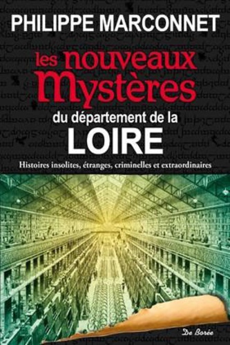 LES NOUVEAUX MYSTERES DU DEPARTEMENT DE LA LOIRE