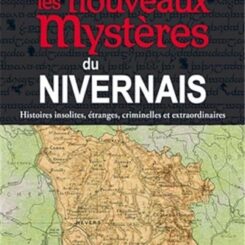 LES NOUVEAUX MYSTERES DU NIVERNAIS