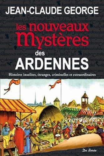 LES NOUVEAUX MYSTERES DES ARDENNES