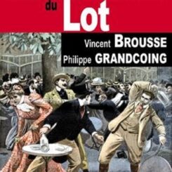LES NOUVELLES AFFAIRES CRIMINELLES DU LOT